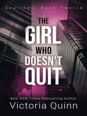 cover image of The Girl Who Doesn't Quit